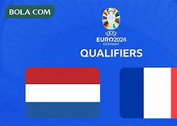 Prancis Vs Belanda Jadwal Kualifikasi Euro 2024 Live Tv